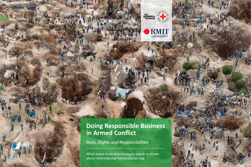 Doing Responsible Business in Armed Conflict: Risks, Rights and Responsibilities
